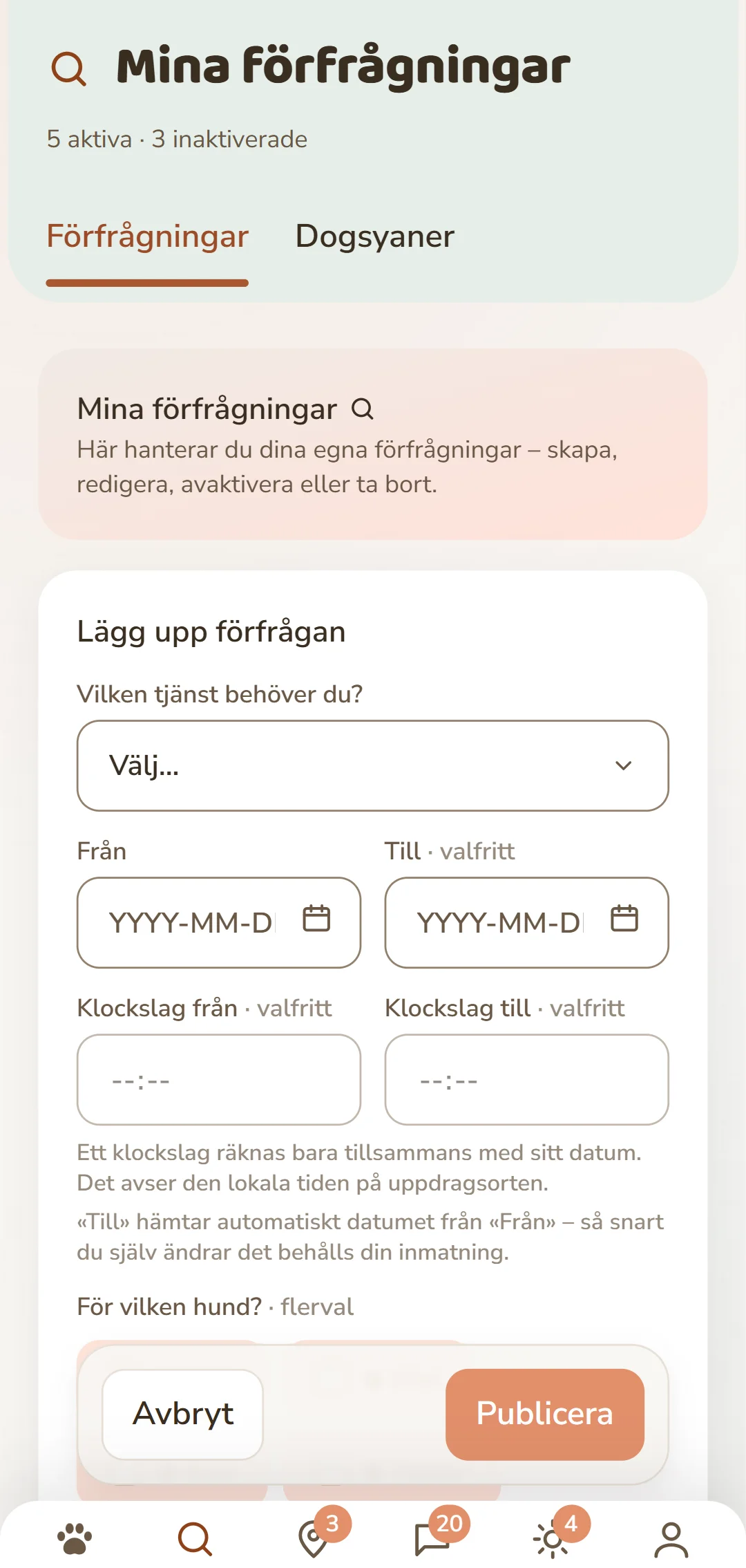 Formuläret «Lägg upp förfrågan»: tjänst, tidsperiod, hund och ersättning